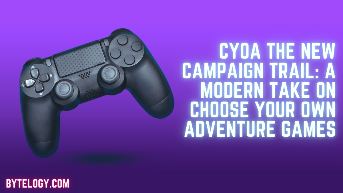 CYOA The New Campaign Trail: A Modern Take on Choose Your Own Adventure Games