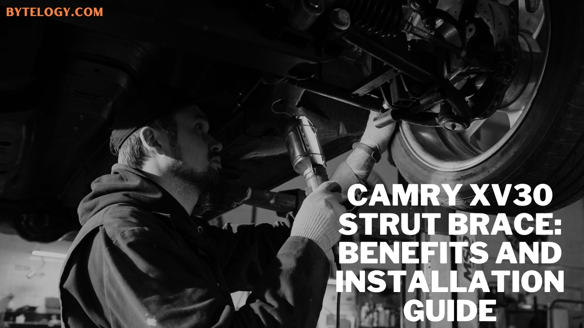 Camry XV30 Strut Brace: Benefits and Installation Guide