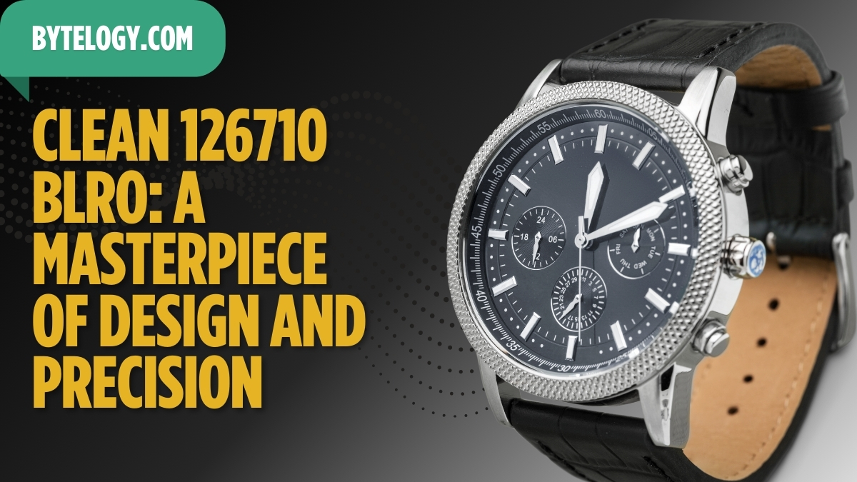 Clean 126710 BLRO: A Masterpiece of Design and Precision