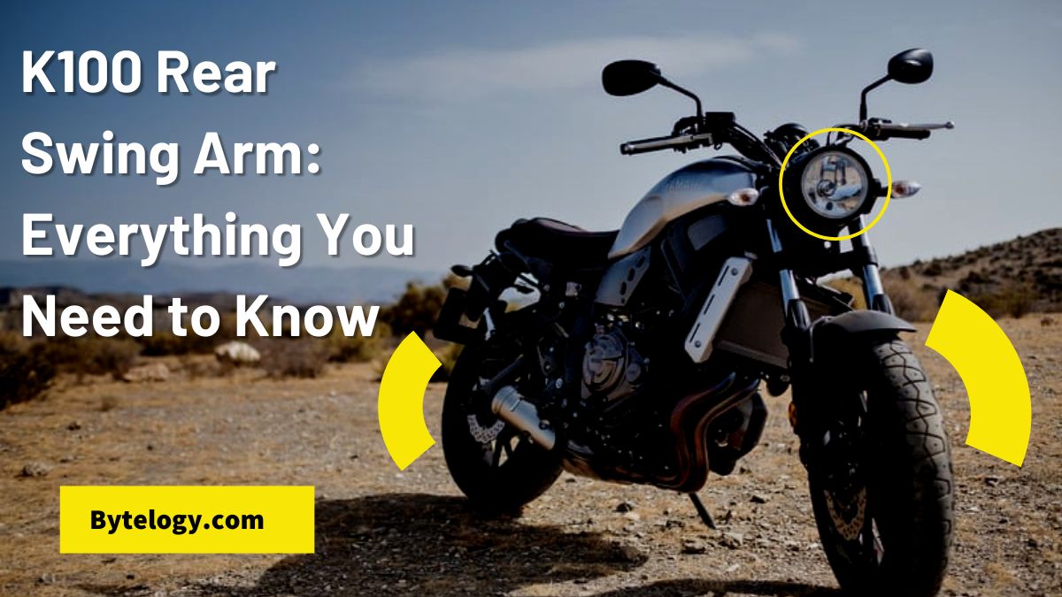 K100 Rear Swing Arm: Everything You Need to Know