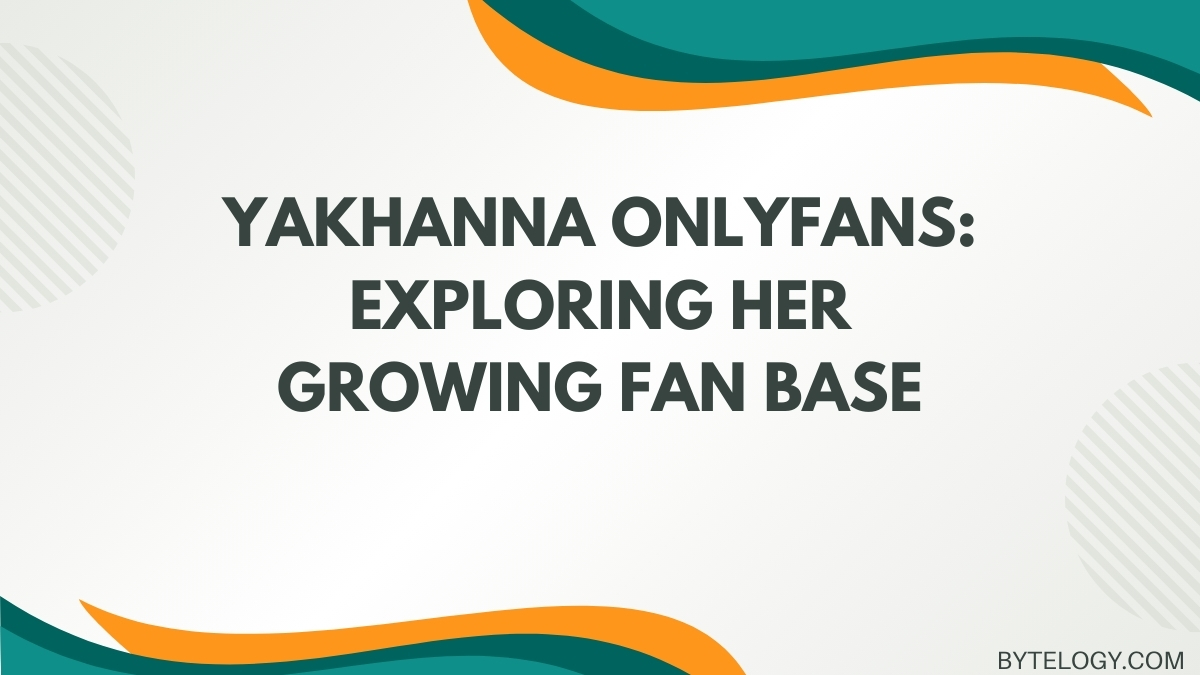 Yakhanna OnlyFans: Exploring Her Growing Fan Base