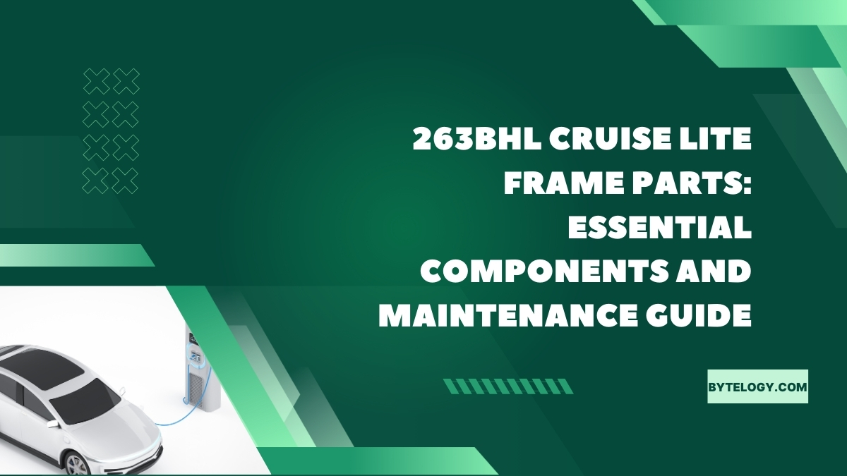 263BHL Cruise Lite Frame Parts