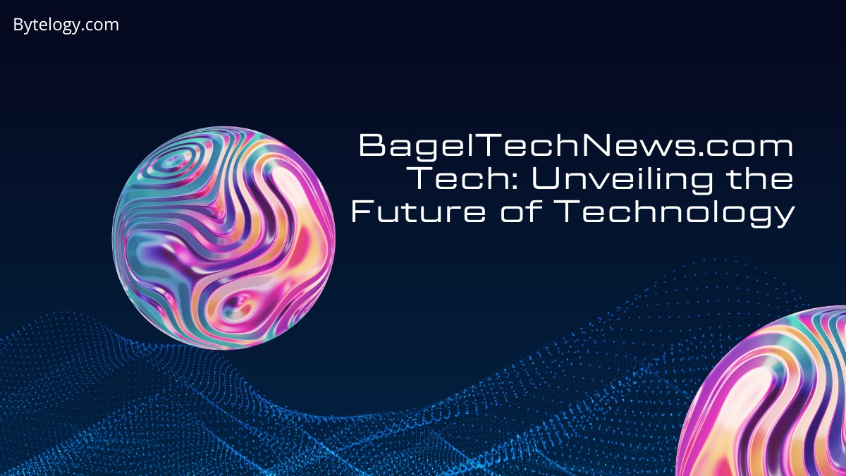 BagelTechNews.com Tech