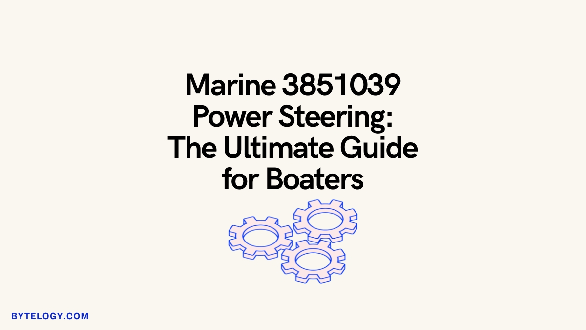 Marine 3851039 Power Steering: The Ultimate Guide for Boaters